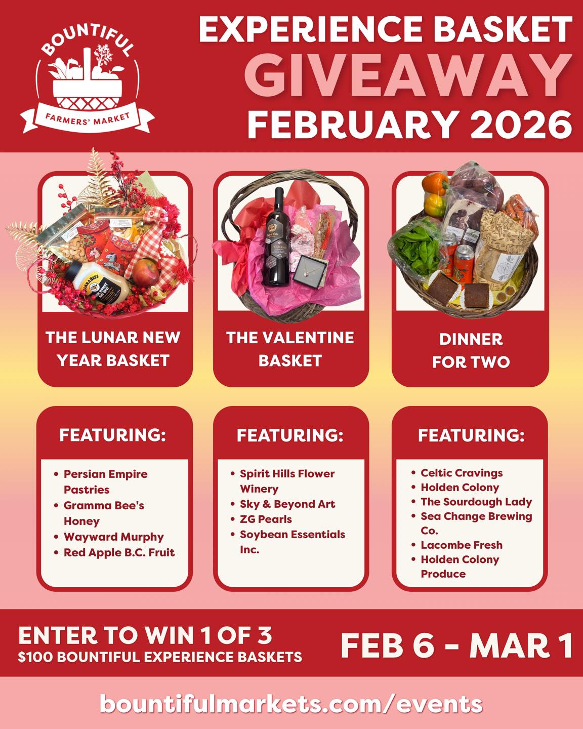 February Giveaway: Bountiful Experience Baskets 🎁

February just got sweeter! We’re giving away 1 of 3 Bountiful Experience Baskets, each valued at $100 and thoughtfully curated with products from your favourite local vendors. 

There is a Lunar New Year Basket, Valentine Basket, or a Dinner for Two—each celebrating local food, makers, and seasonal moments.

📅 Enter between February 6 – March 1

https://www.bountifulmarkets.com/events